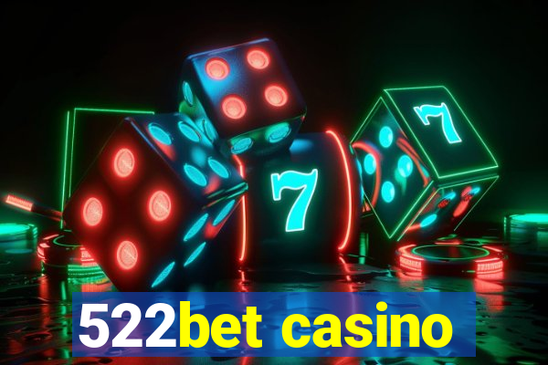 522bet casino